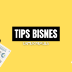 Tips Bisnes Untuk Pemula